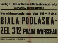Piłka nożna: Vorschlussrunde um den GG - Pokal Biala Podlaska - Zel 312 Praga Warschau, 1943
